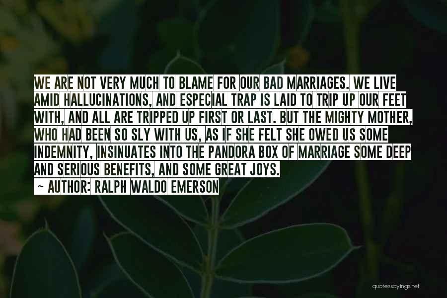 Joys Of Marriage Quotes By Ralph Waldo Emerson