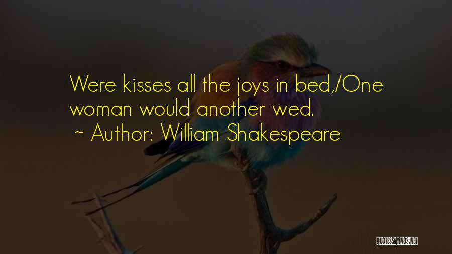 Joys Of Marriage Quotes By William Shakespeare