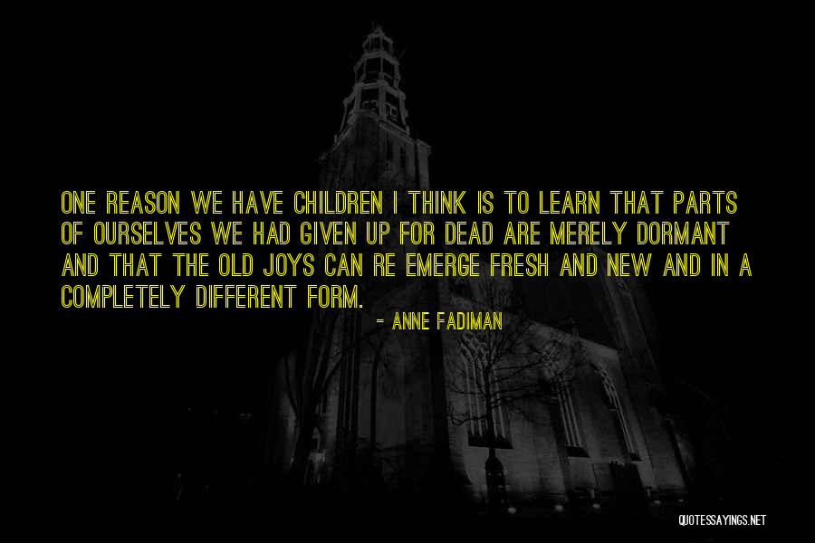 Joys Of The Dead Quotes By Anne Fadiman Joys Of The Dead Quotes By Anne Fadiman