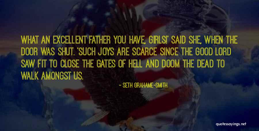 Joys Of The Dead Quotes By Seth Grahame-Smith Joys Of The Dead Quotes By Seth Grahame-Smith