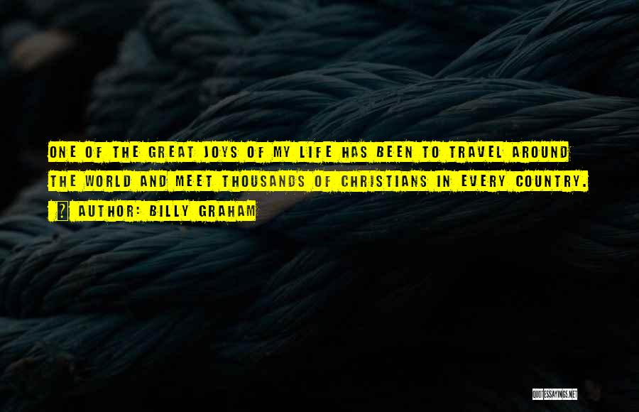 Joys Of Travel Quotes By Billy Graham