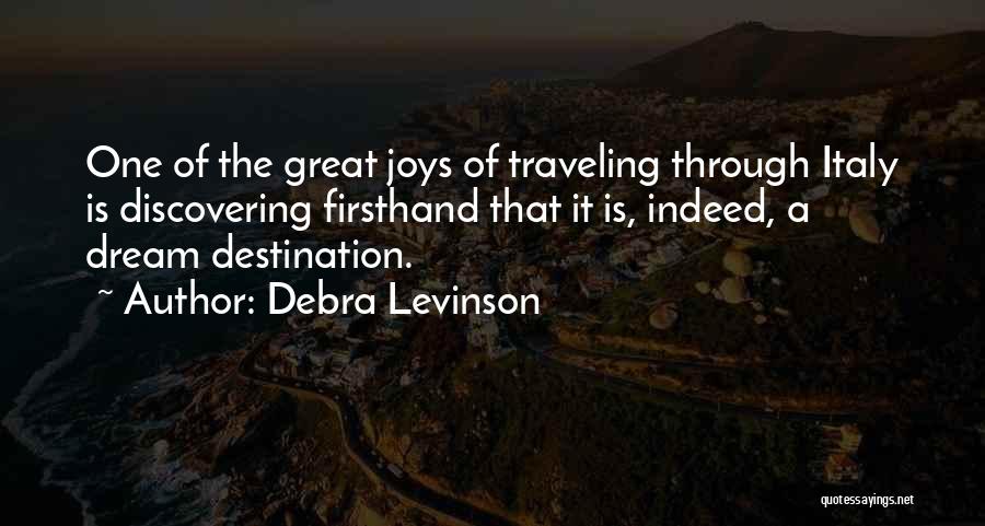 Joys Of Travel Quotes By Debra Levinson