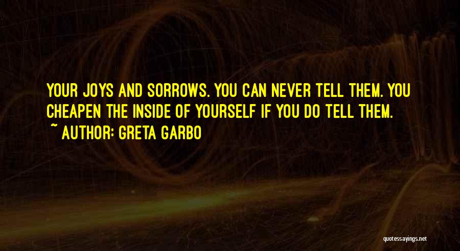 Joys Quotes By Greta Garbo