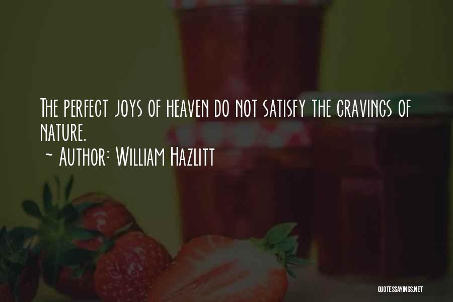 Joys Quotes By William Hazlitt