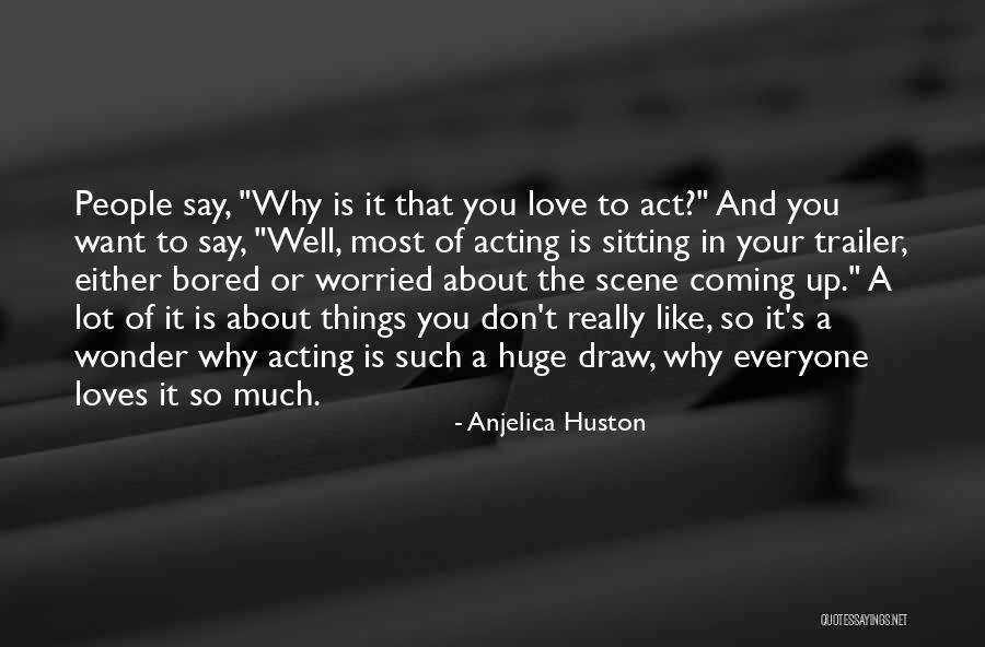 Jozefina Vases Quotes By Anjelica Huston Jozefina Vases Quotes By Anjelica Huston