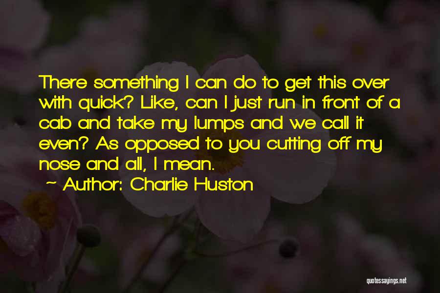 Jozi Shore Quotes By Charlie Huston