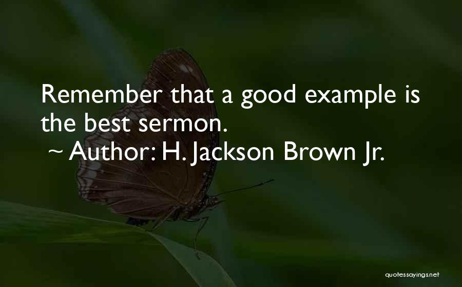 Jr Best Quotes By H. Jackson Brown Jr.