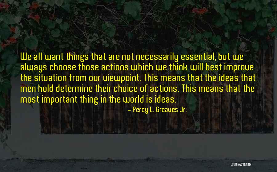 Jr Best Quotes By Percy L. Greaves Jr.