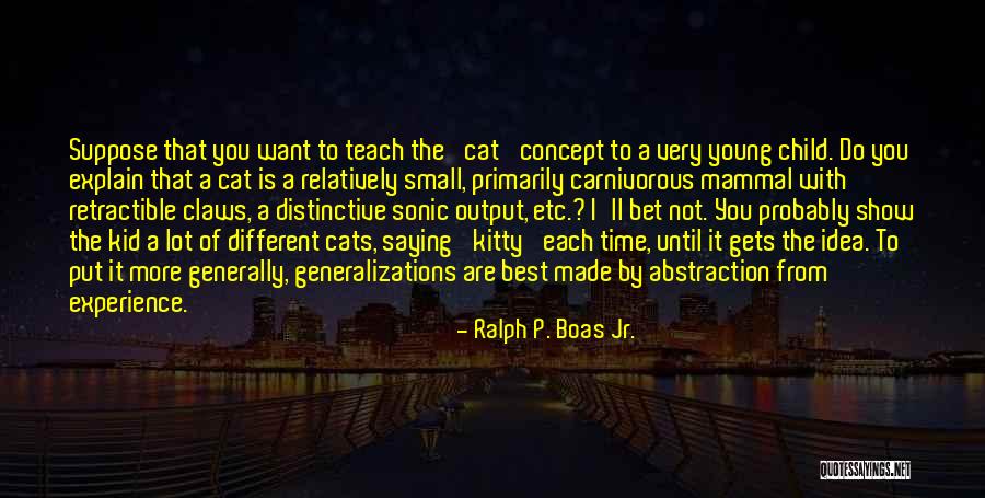 Jr Best Quotes By Ralph P. Boas Jr.