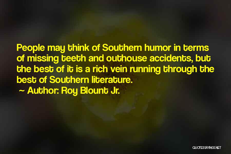 Jr Best Quotes By Roy Blount Jr.