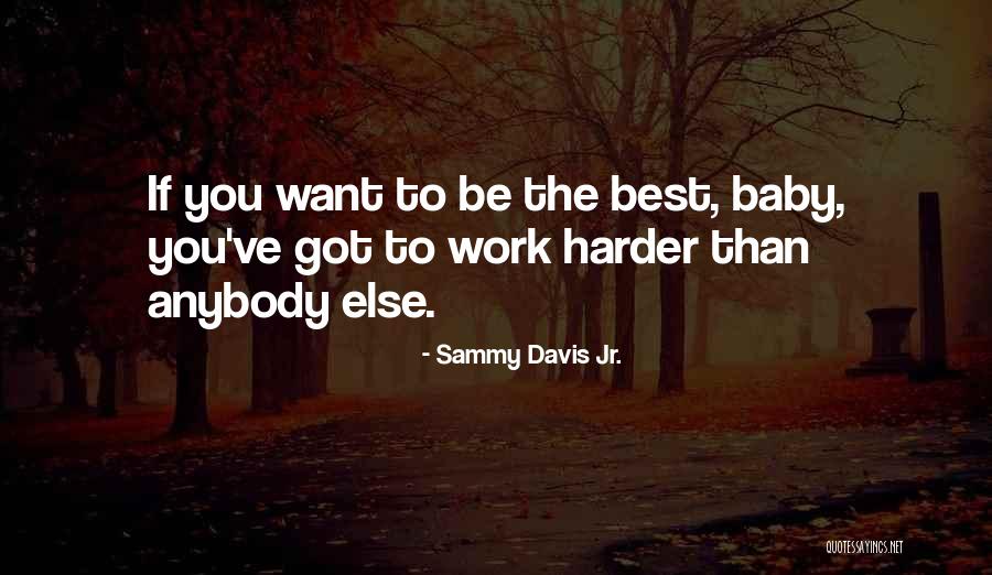 Jr Best Quotes By Sammy Davis Jr. Jr Best Quotes By Sammy Davis Jr.