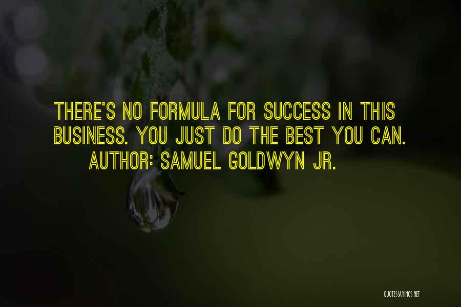 Jr Best Quotes By Samuel Goldwyn Jr.