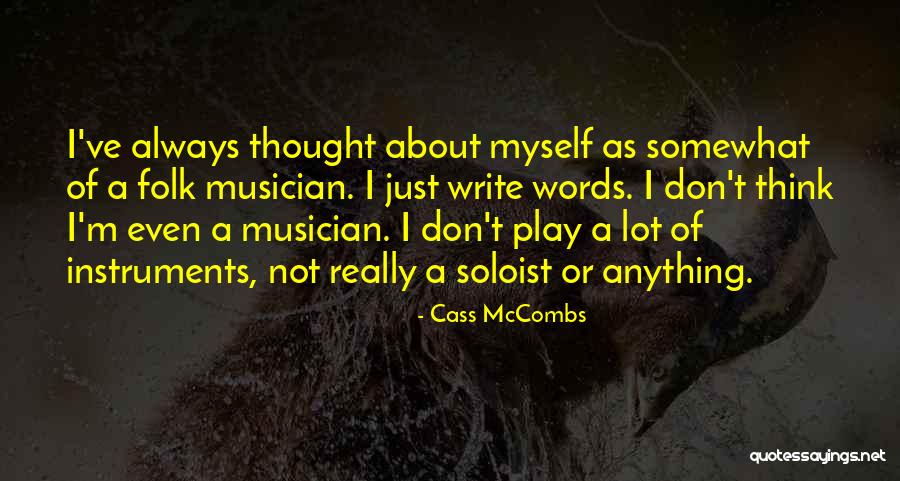 Jr Larose Quotes By Cass McCombs Jr Larose Quotes By Cass McCombs