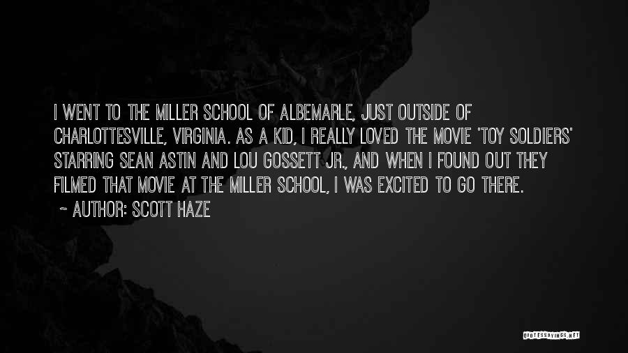 Jr Miller Quotes By Scott Haze