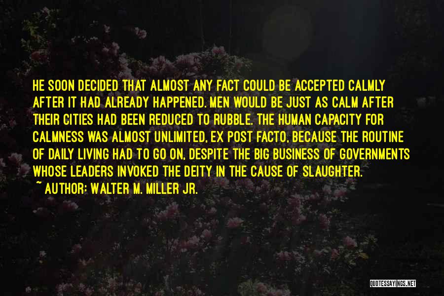 Jr Miller Quotes By Walter M. Miller Jr.