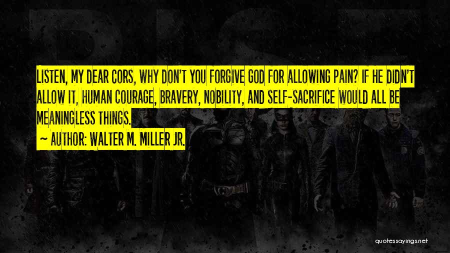 Jr Miller Quotes By Walter M. Miller Jr.