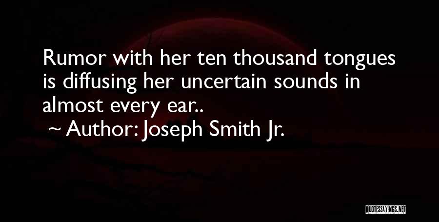 Jr Smith Quotes By Joseph Smith Jr.