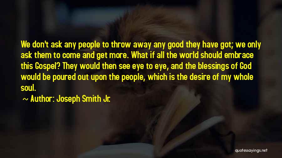 Jr Smith Quotes By Joseph Smith Jr.