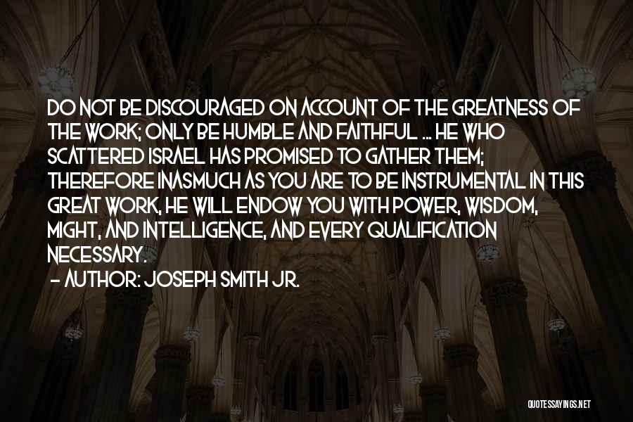 Jr Smith Quotes By Joseph Smith Jr.