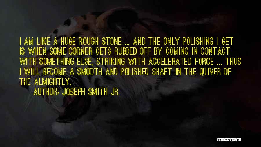 Jr Smith Quotes By Joseph Smith Jr.