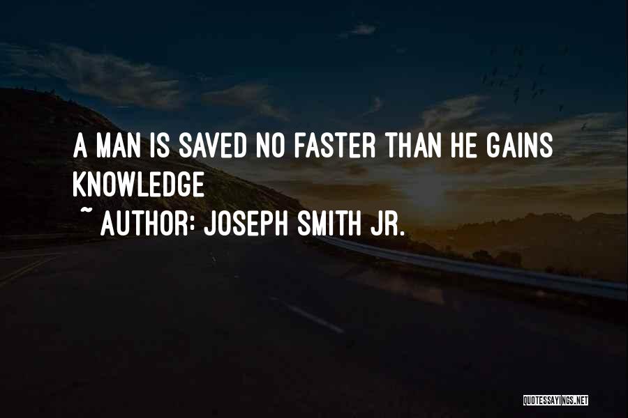 Jr Smith Quotes By Joseph Smith Jr.