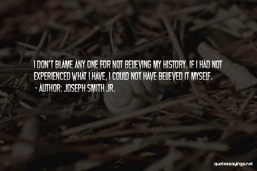 Jr Smith Quotes By Joseph Smith Jr.