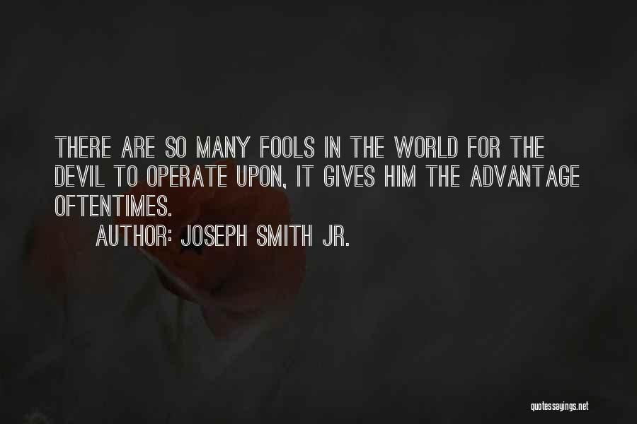 Jr Smith Quotes By Joseph Smith Jr.