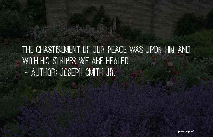 Jr Smith Quotes By Joseph Smith Jr.