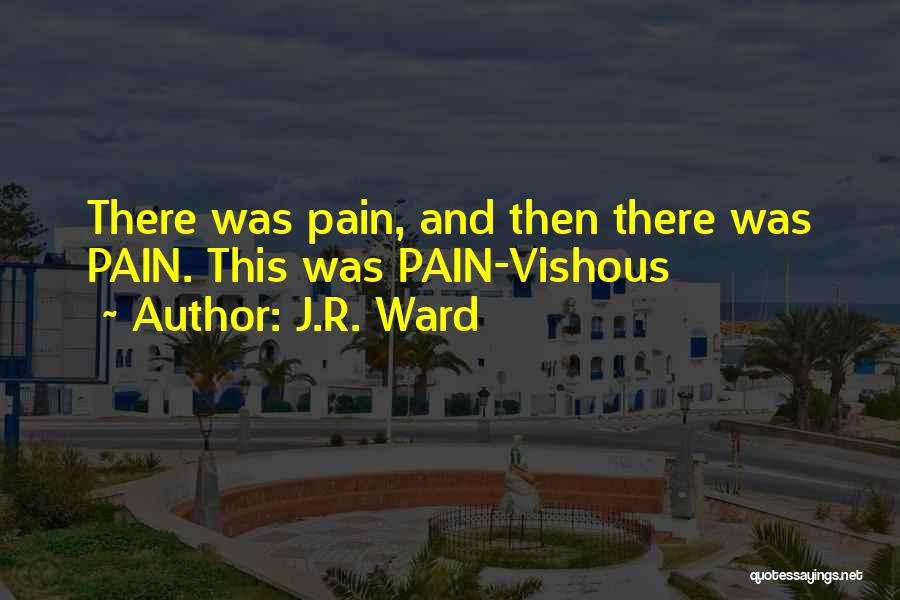 Jr Ward Quotes By J.R. Ward