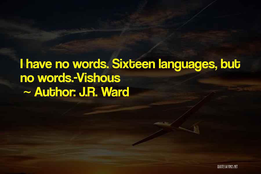 Jr Ward Quotes By J.R. Ward