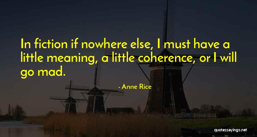 Jr William Gaddis Quotes By Anne Rice Jr William Gaddis Quotes By Anne Rice