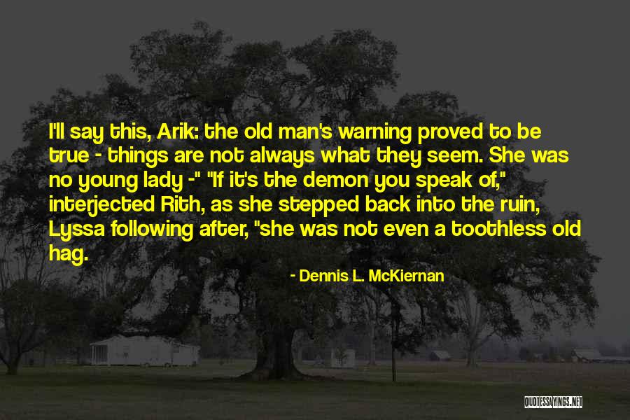 Jrgi Builders Quotes By Dennis L. McKiernan Jrgi Builders Quotes By Dennis L. McKiernan