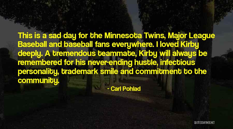 Jrniat Quotes By Carl Pohlad Jrniat Quotes By Carl Pohlad