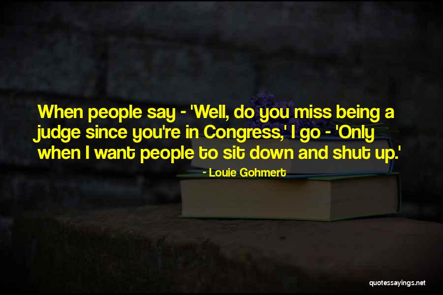 Jrniat Quotes By Louie Gohmert Jrniat Quotes By Louie Gohmert