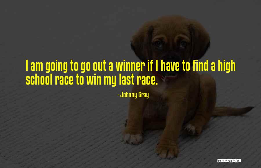 Jrunners Quotes By Johnny Gray Jrunners Quotes By Johnny Gray