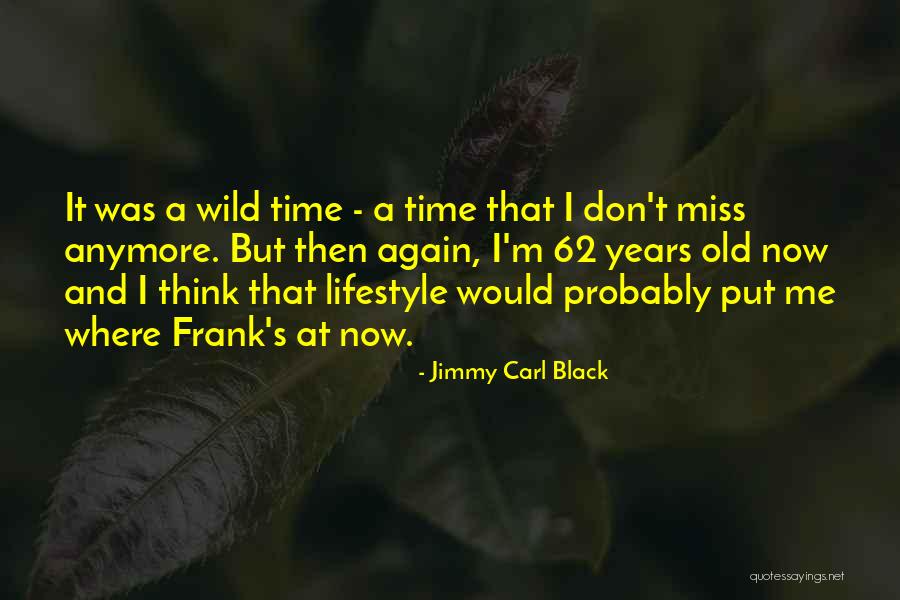 Jsou Courses Quotes By Jimmy Carl Black Jsou Courses Quotes By Jimmy Carl Black