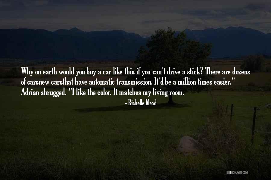 Jstars Galaxy Quotes By Richelle Mead Jstars Galaxy Quotes By Richelle Mead