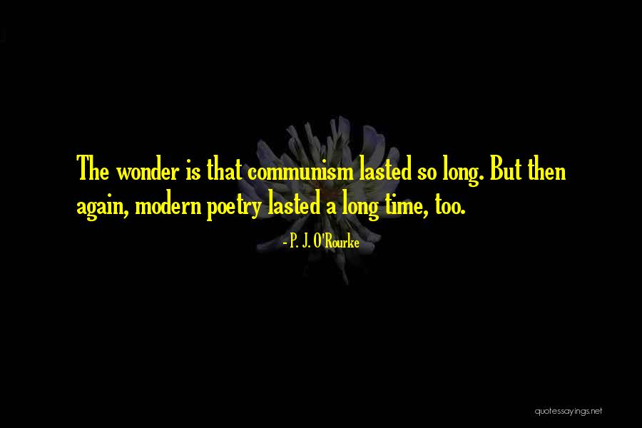Jtjtjtjt Quotes By P. J. O'Rourke Jtjtjtjt Quotes By P. J. O'Rourke