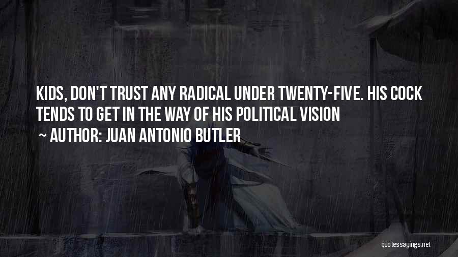 Juan Antonio Butler Quotes 725588