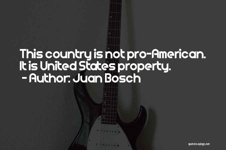 Juan Bosch Quotes 1732234