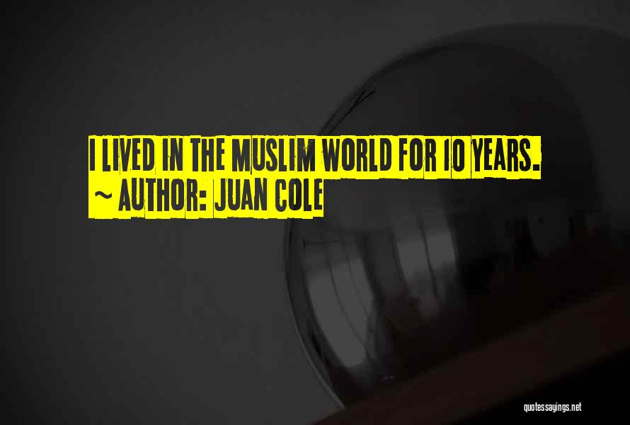 Juan Cole Quotes 357217