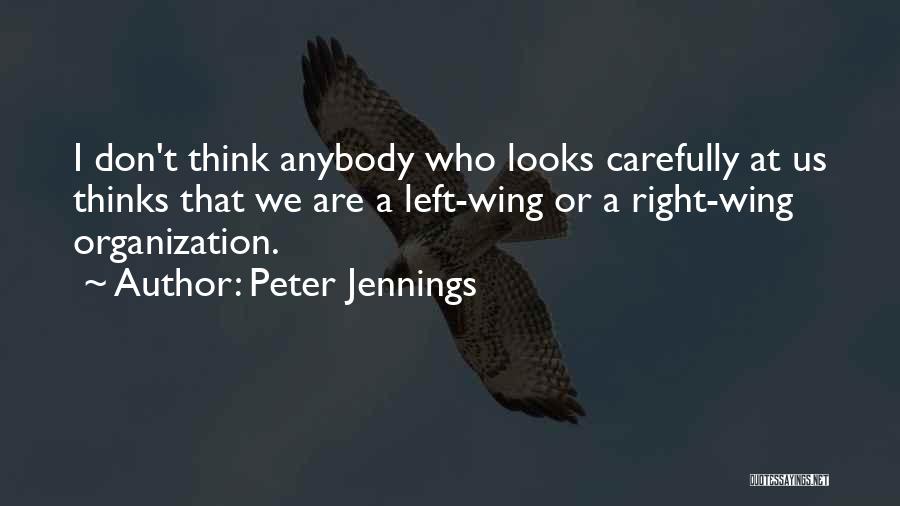 Juan Cortina Quotes By Peter Jennings