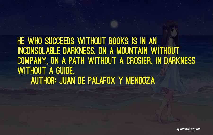 Juan De Palafox Y Mendoza Quotes 606376