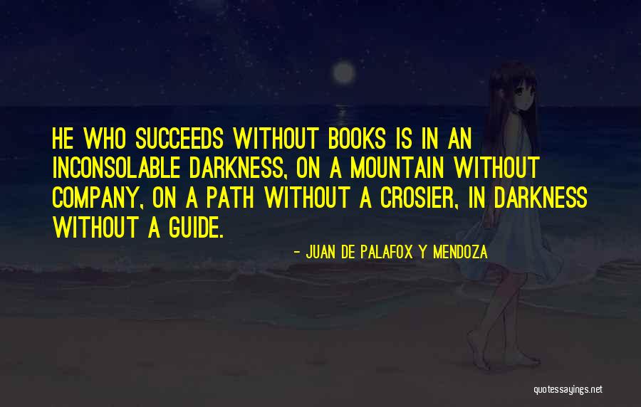 Juan De Palafox Y Mendoza Quotes 606376