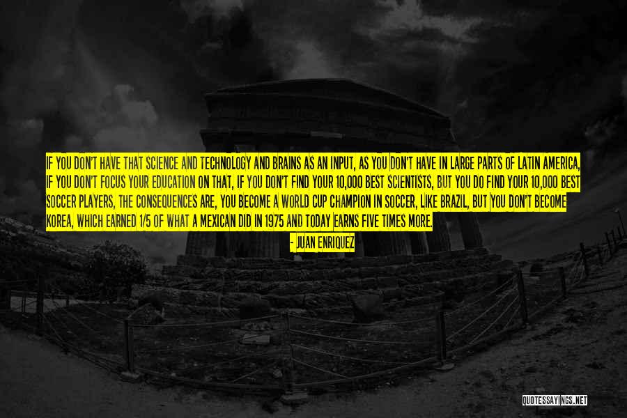 Juan Enriquez Quotes 1054690 Juan Enriquez Quotes 1054690