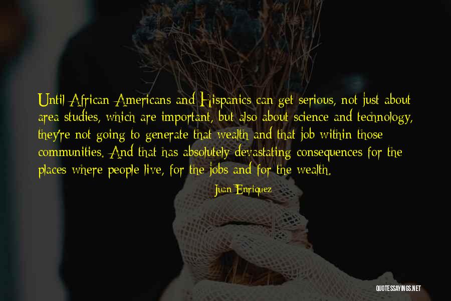 Juan Enriquez Quotes 1218344 Juan Enriquez Quotes 1218344