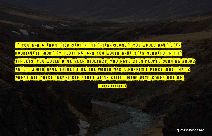 Juan Enriquez Quotes 1639430 Juan Enriquez Quotes 1639430