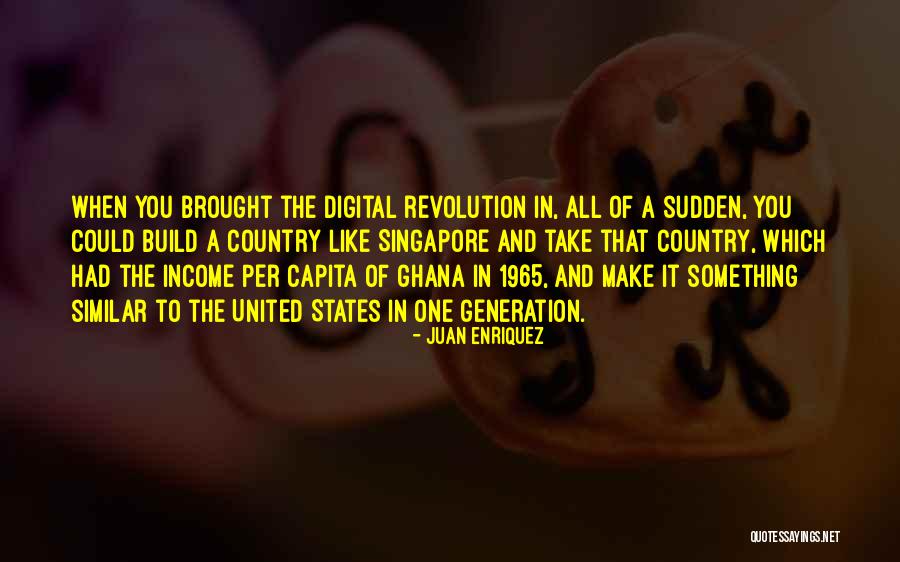 Juan Enriquez Quotes 1939228 Juan Enriquez Quotes 1939228