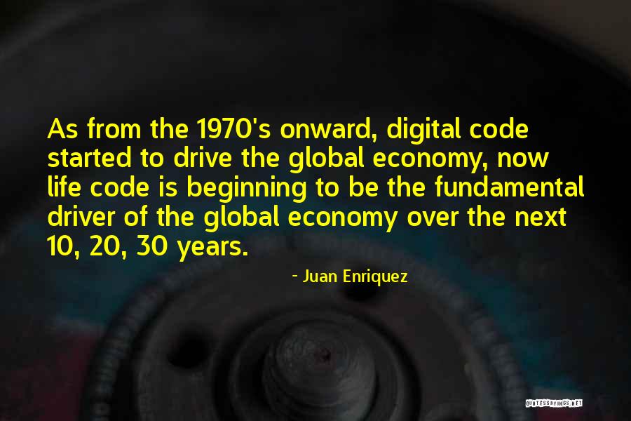 Juan Enriquez Quotes 2118630 Juan Enriquez Quotes 2118630
