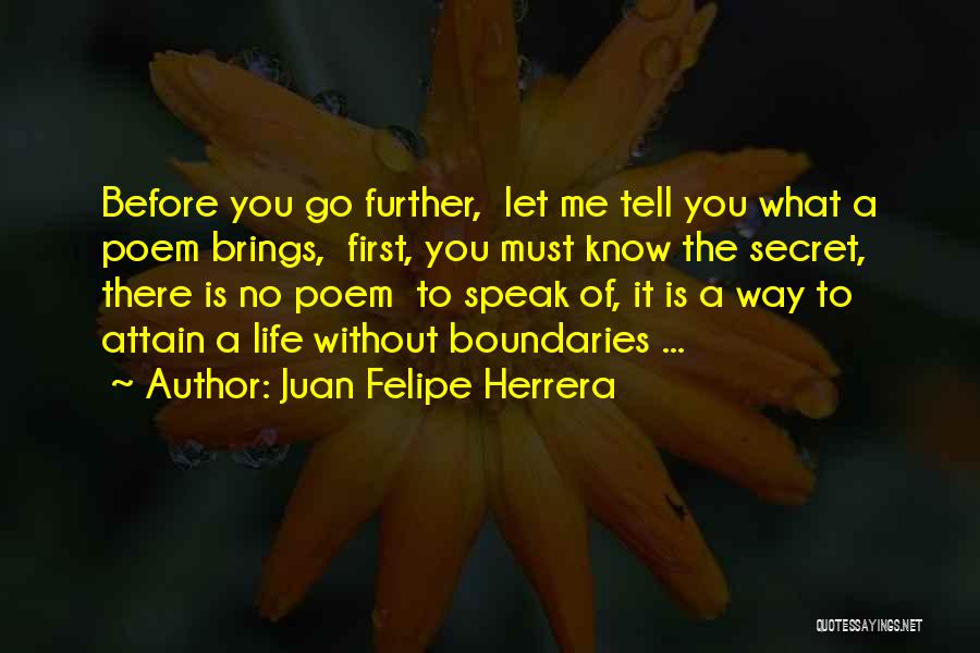 Juan Felipe Herrera Quotes 106420